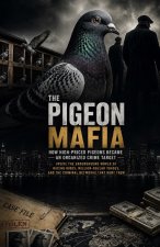 The Pigeon Mafia