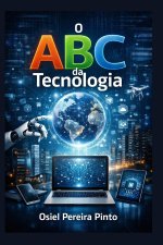 O ABC da Tecnologia