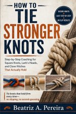 HOW TO TIE STRONGER KNOTS