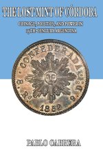 The Lost Mint of Córdoba