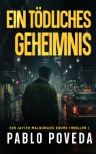 Ein tödliches Geheimnis