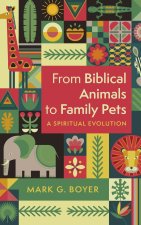 From Biblical Animals to Family Pets