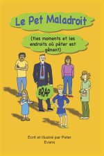 Le Pet Maladroit