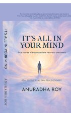 IT'S ALL IN YOUR MIND