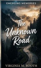 The Unknown Road