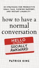 How to Have a Normal Conversation