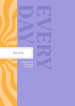 Bliss Every Day: A Daily Practice for Harmony and Delight