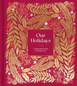 Our Holidays - A Keepsake Book of Memories