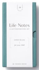 Life Notes: A Letter-Writing Kit: Written by You for Your Child