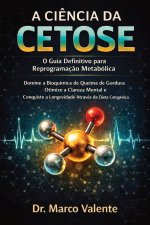 A CIÊNCIA DA CETOSE