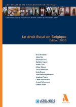 Le droit fiscal en Belgique - Édition 2026
