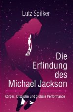 Die Erfindung des Michael Jackson