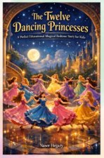 The Twelve Dancing Princesses
