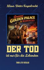 Der Tod ist nur für die Lebenden