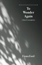 To Wonder Again