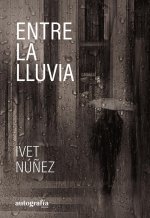 Entre La Lluvia