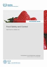 Food Safety and Control, Safe Food for a Better – Proceedings of an International Symposium Held in Vienna, Austria, 27–31 May 2024