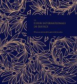 La Cour Internationale De Justice – 80 Ans Au Service De La Paix Et De La Justice