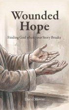 Wounded Hope