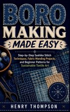 BORO MAKING MADE EASY