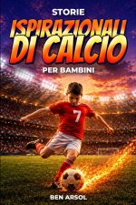 Storie ispirazionali di calcio per bambini