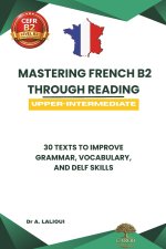 Mastering French B2 Through Reading