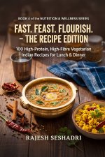 Fast. Feast. Flourish. The Recipe Edition