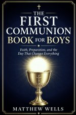 The First Communion Book for Boys