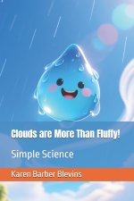 Clouds are More Than Fluffy!