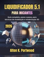 LIQUIDIFICADOR 5.1 PARA INICIANTES
