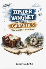 Zonder vangnet zonder garanties