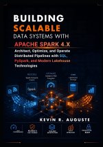 Building Scalable Data Systems with Apache Spark 4.x