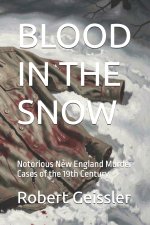 BLOOD IN THE SNOW