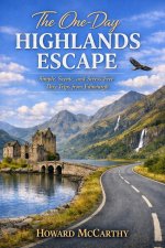 THE ONE-DAY HIGHLANDS ESCAPE
