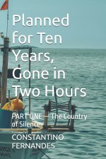 Planned for Ten Years, Gone in Two Hours