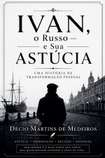Ivan, o Russo - e a sua astúcia