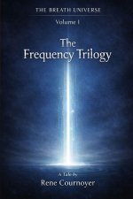 The Frequency Trilogy