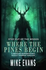 Where The Pines Begin