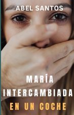 María intercambiada en un coche