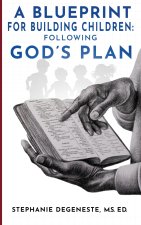A Blueprint for Building Children