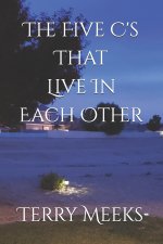 The Five C's That Live In Each Other