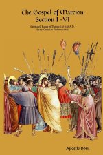 The Gospel of Marcion Section I -VI