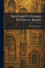 The Constitutional System of Brazil