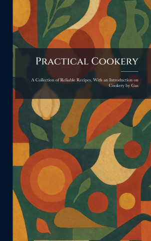 Practical Cookery