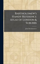 Bartholomew's Handy Reference Atlas of London & Suburbs
