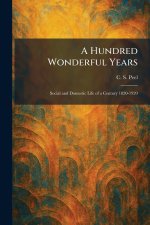 A Hundred Wonderful Years