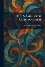 The Mammon of Righteousness