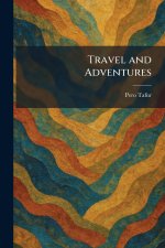 Travel and Adventures