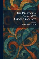 The Diary of a Communist Undergraduate