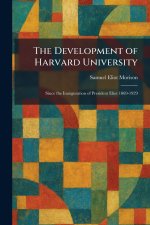 The Development of Harvard University